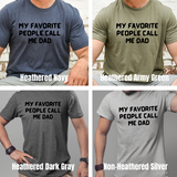 My Favorite People Call Me Custom Mens - Ink Deposited - Graphic Tee